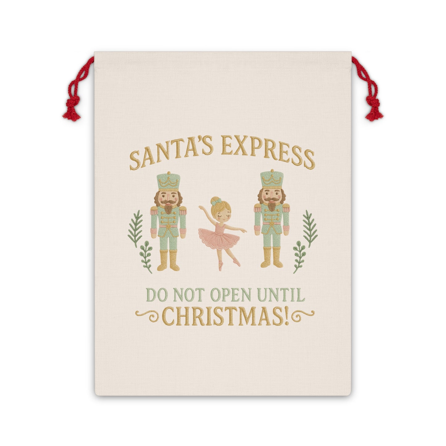 Santa's Express Drawstring Gift Bag — "Do Not Open Until Christmas" Nutcracker Ballerina