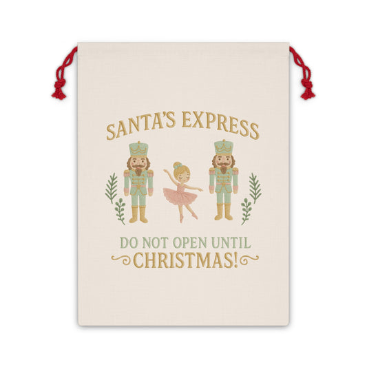 Santa's Express Drawstring Gift Bag — "Do Not Open Until Christmas" Nutcracker Ballerina